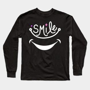 Smile Happy Smiling Face Positive Vibe Spreading Big Smile Long Sleeve T-Shirt